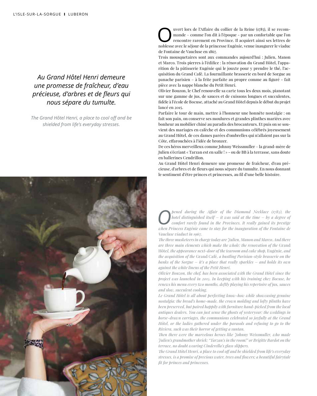 O pened during the Affair of the Diamond Necklace (1785), the hotel distinguished itself – it was said at the time – by a degree of — Eden Summer 2023, page 36