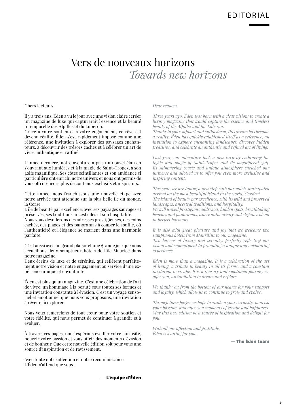 Chers lecteurs, Il y a trois ans, Éden a vu le jour avec une vision claire : créer un magazine de luxe qui capturerait l’essence et la beauté — Eden Summer 2024, page 9