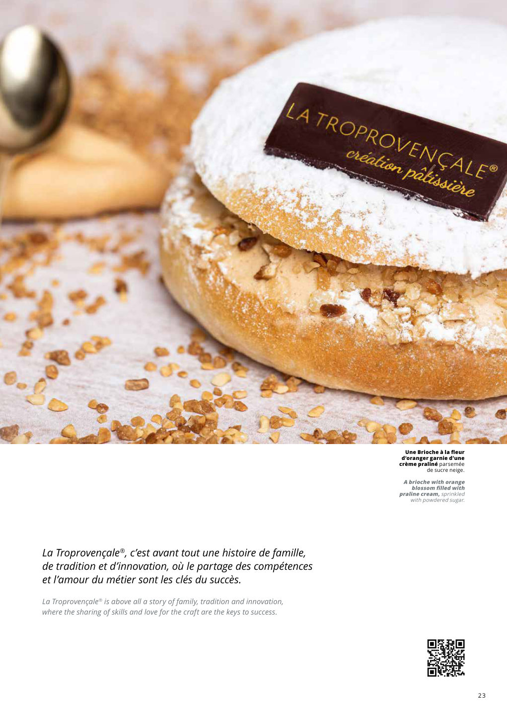 La Troprovençale®, c’est avant tout une histoire de famille, de tradition et d’innovation, où le partage des compétences et l’amour du métier sont les clés du succès. — Eden Summer 2024, page 23