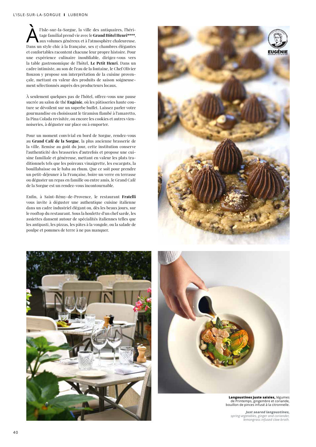 À l’Isle-sur-la-Sorgue, la ville des antiquaires, l’héri- tage familial prend vie avec le Grand Hôtel Henri****, — Eden Summer 2024, page 40