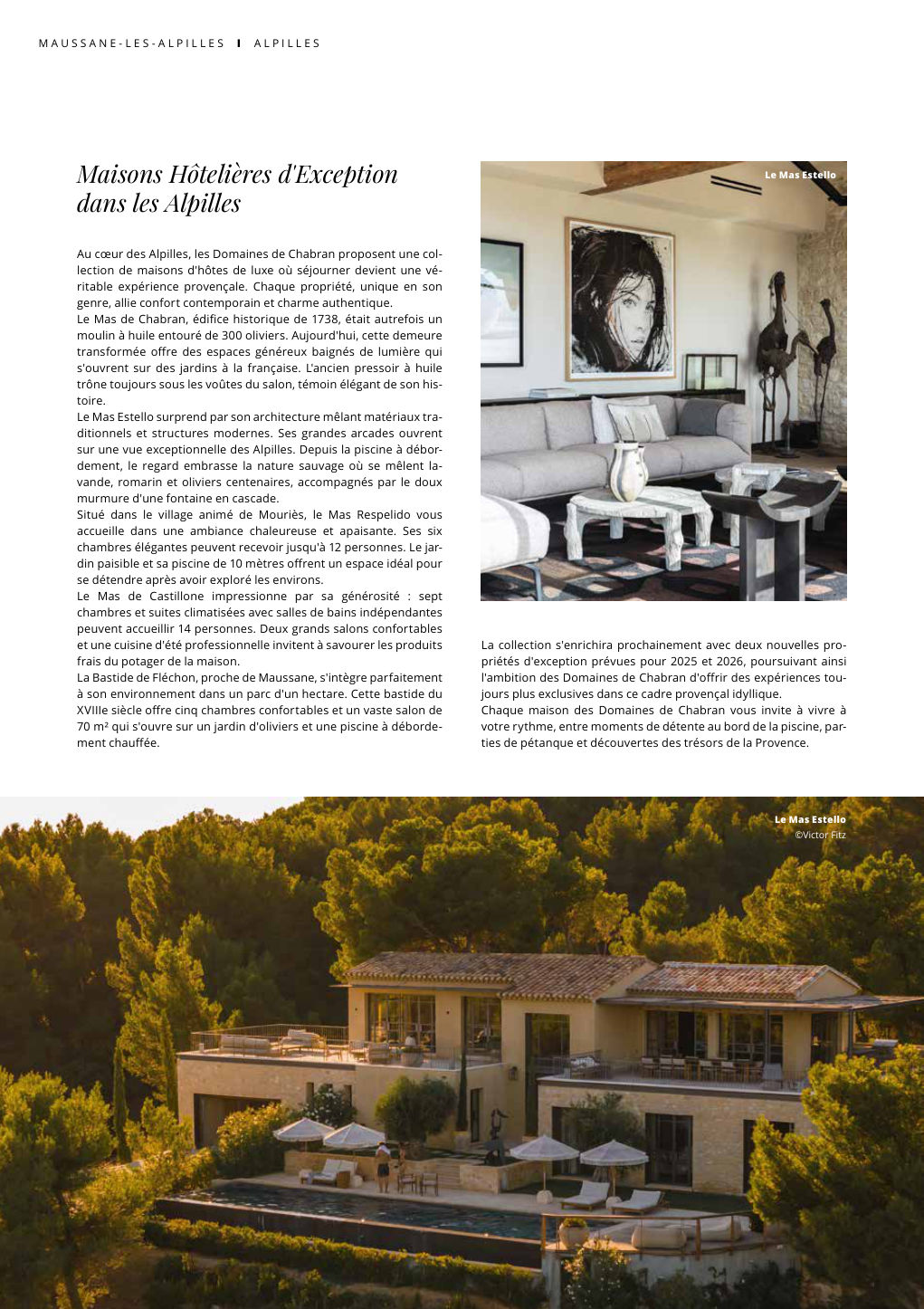 Maisons Hôtelières d'Exception dans les Alpilles Au cœur des Alpilles, les Domaines de Chabran proposent une col- — Eden Summer 2025, page 28