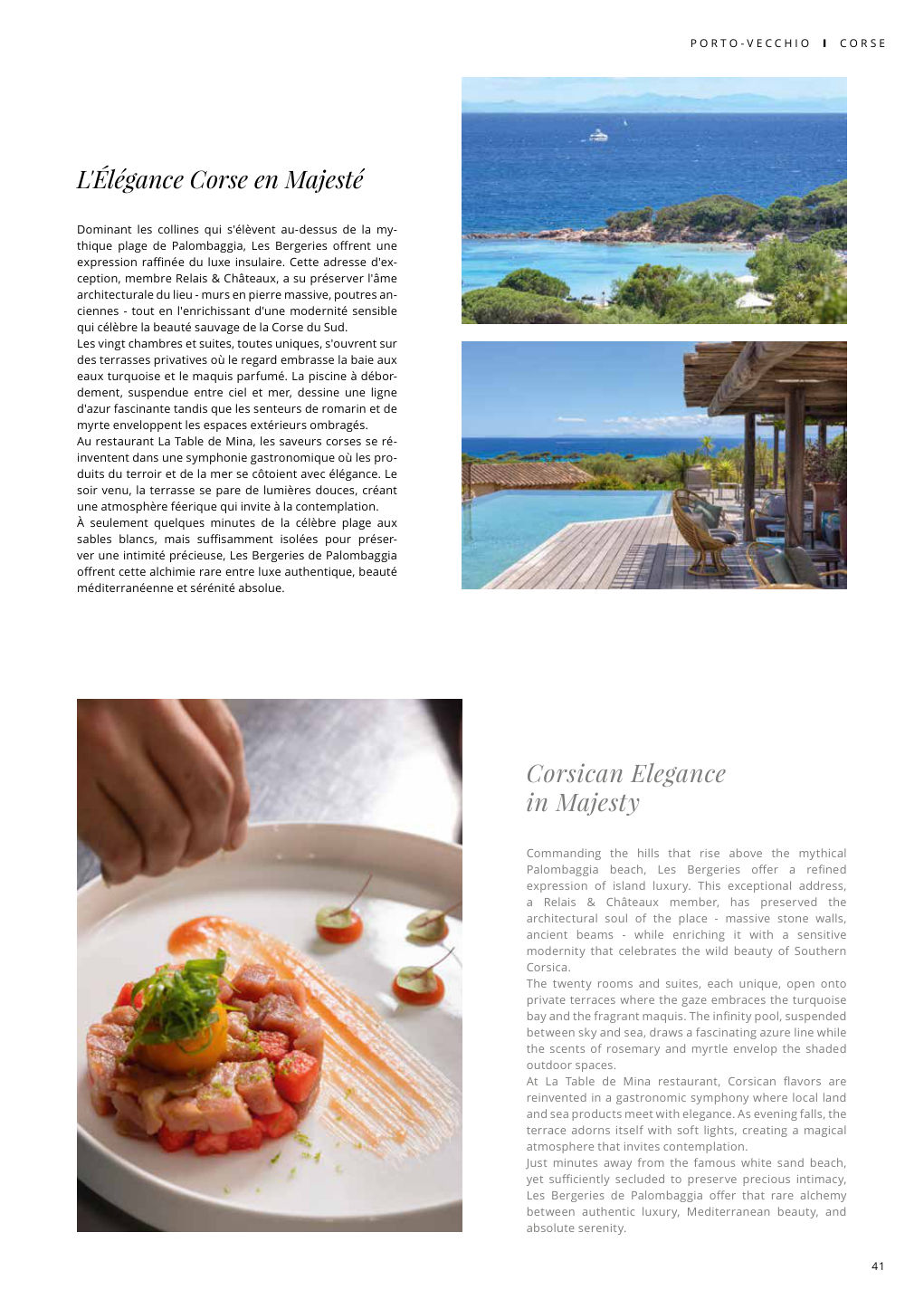 L'Élégance Corse en Majesté Dominant les collines qui s'élèvent au-dessus de la my- thique plage de Palombaggia, Les Bergeries offrent une — Eden Summer 2025, page 41