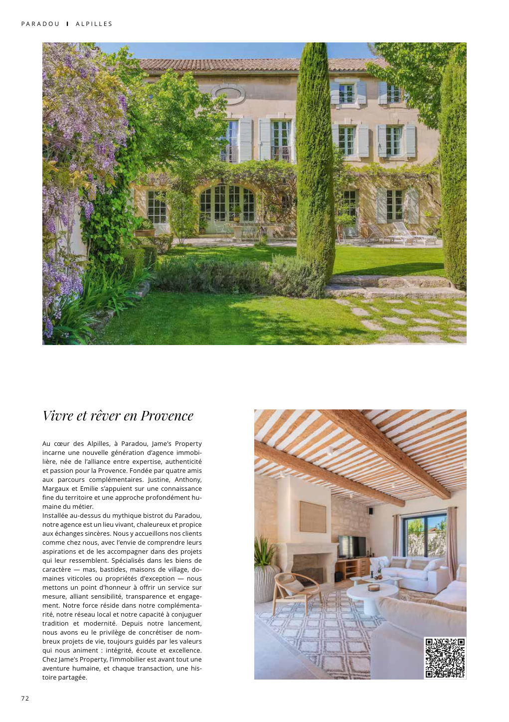 Vivre et rêver en Provence Au cœur des Alpilles, à Paradou, Jame’s Property incarne une nouvelle génération d’agence immobi- — Eden Summer 2025, page 72