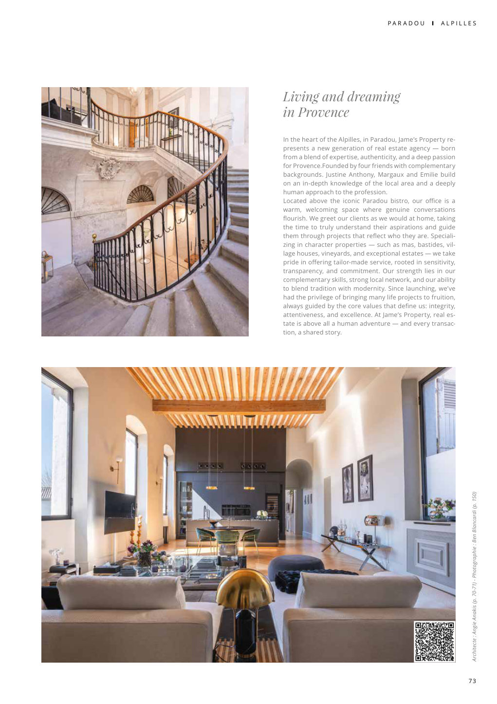 Living and dreaming in Provence In the heart of the Alpilles, in Paradou, Jame’s Property re- — Eden Summer 2025, page 73