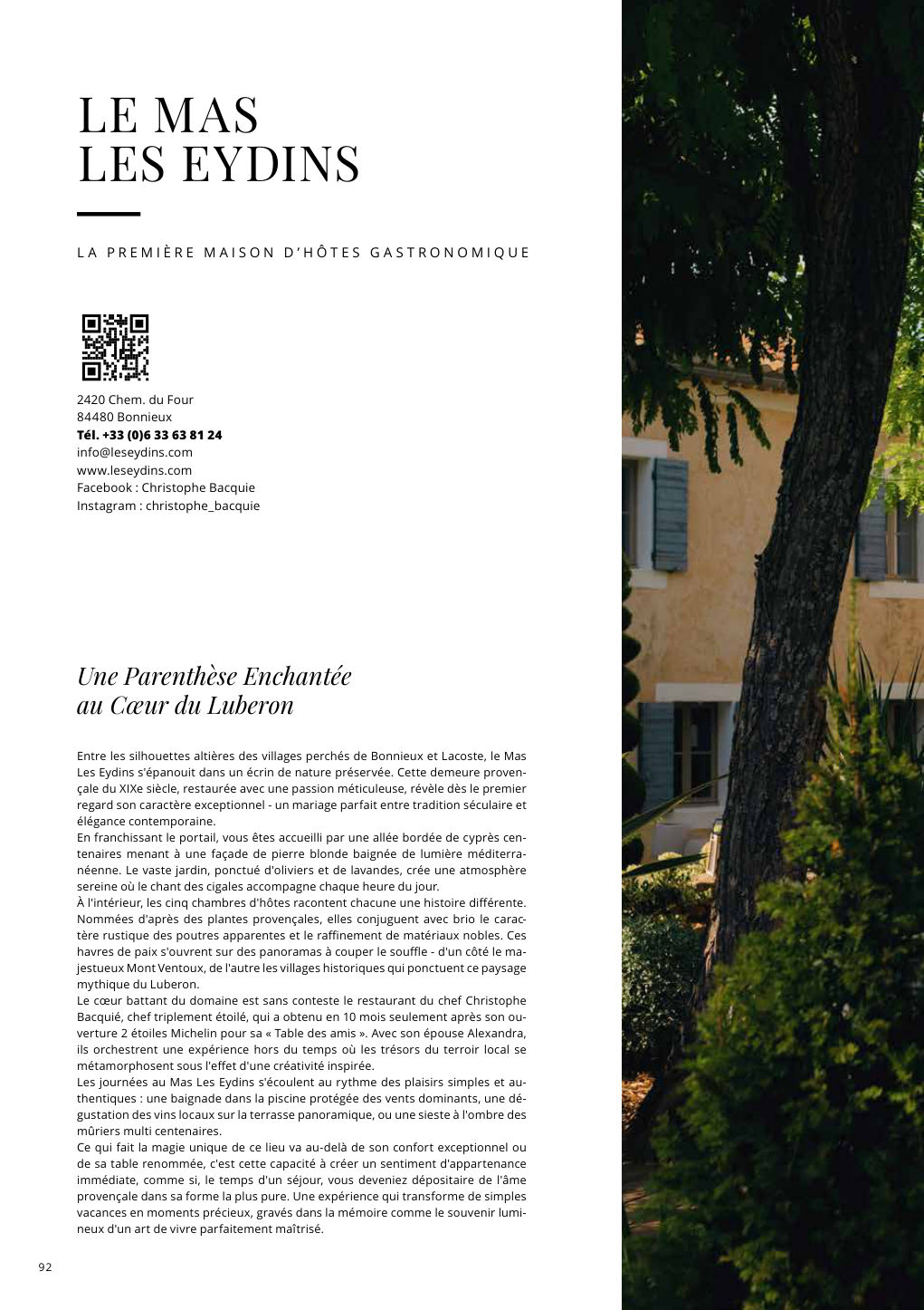 2420 Chem. du Four 84480 Bonnieux Tél. +33 (0)6 33 63 81 24 — Eden Summer 2025, page 92