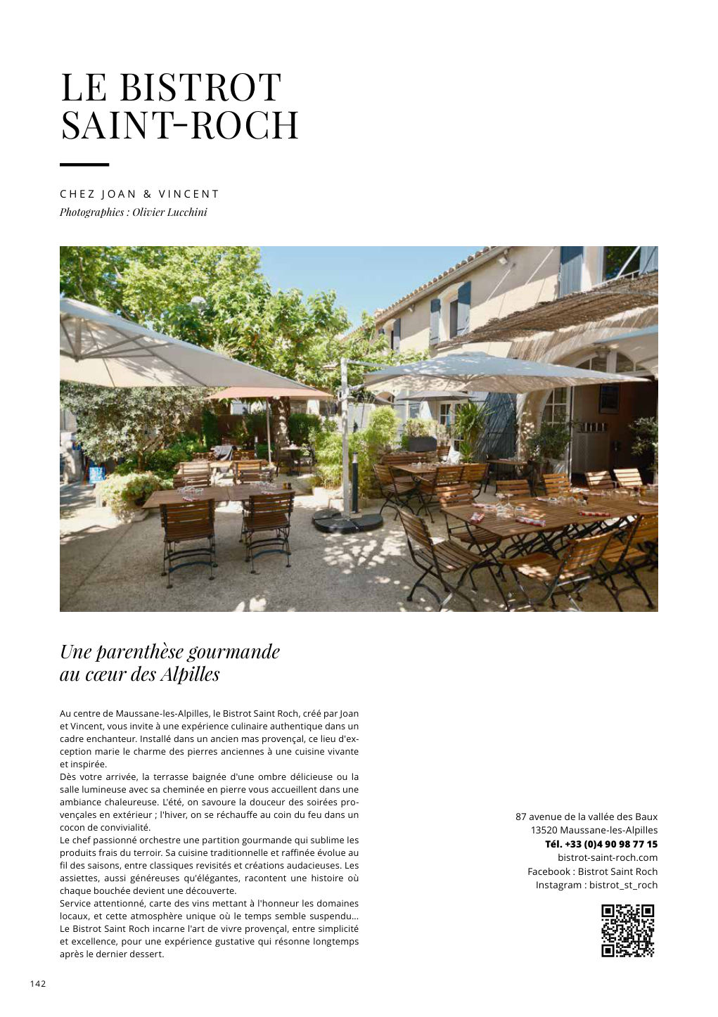 Photographies : Olivier Lucchini 87 avenue de la vallée des Baux 13520 Maussane-les-Alpilles — Eden Summer 2025, page 142
