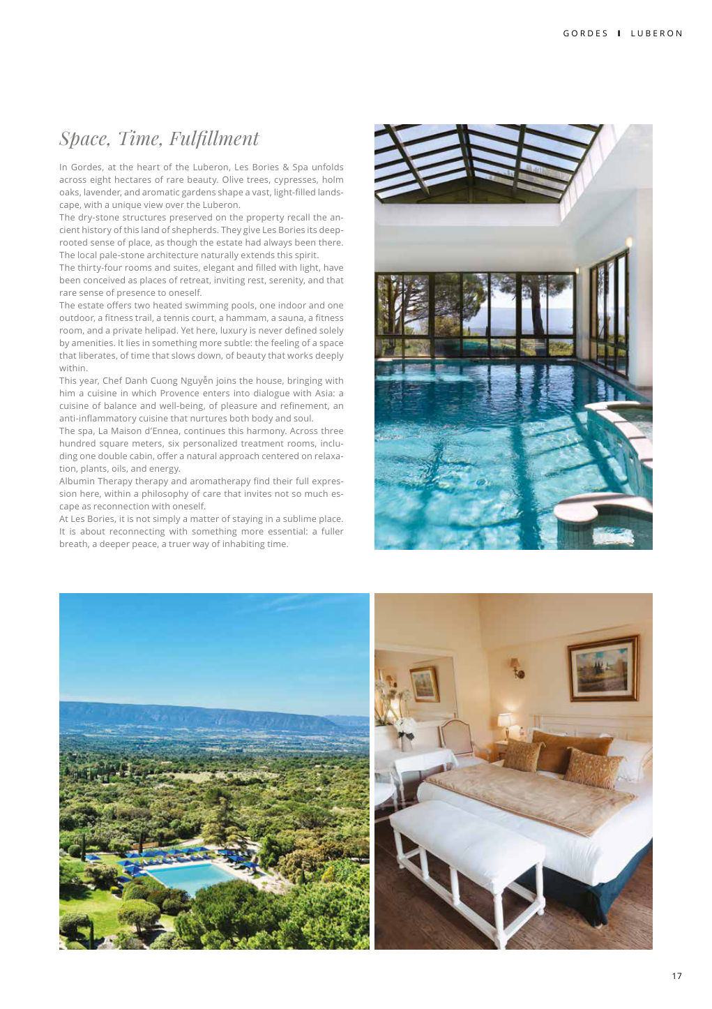 Space, Time, Fulfillment In Gordes, at the heart of the Luberon, Les Bories & Spa unfolds across eight hectares of rare beauty. Olive trees, cypresses, holm — Eden Summer 2026, page 17