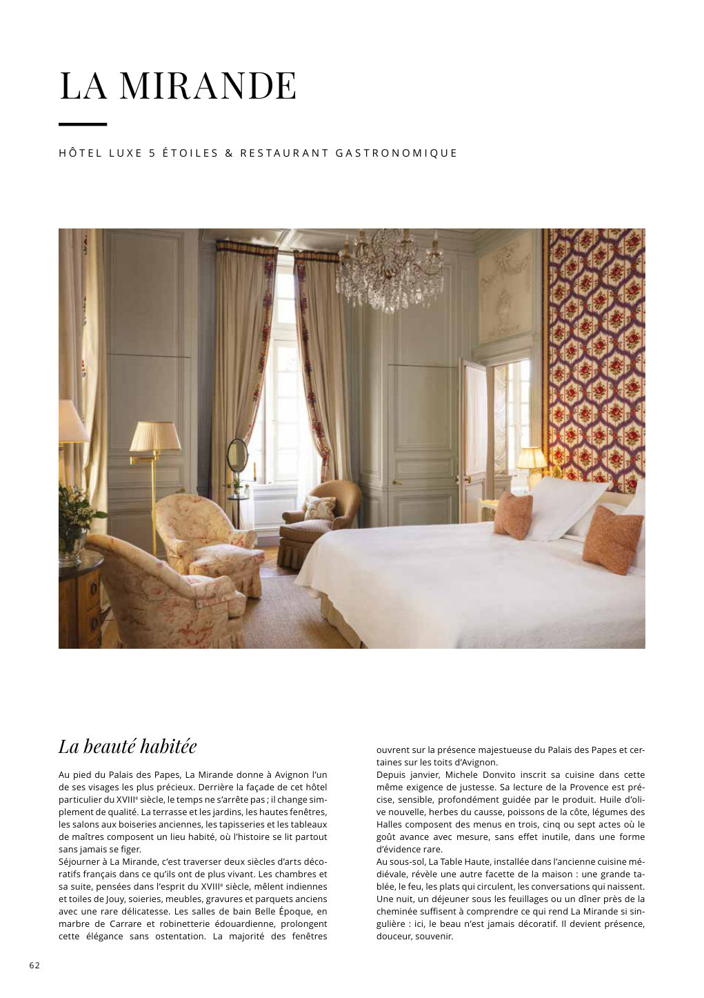 La beauté habitée Au pied du Palais des Papes, La Mirande donne à Avignon l’un de ses visages les plus précieux. Derrière la façade de cet hôtel — Eden Summer 2026, page 62