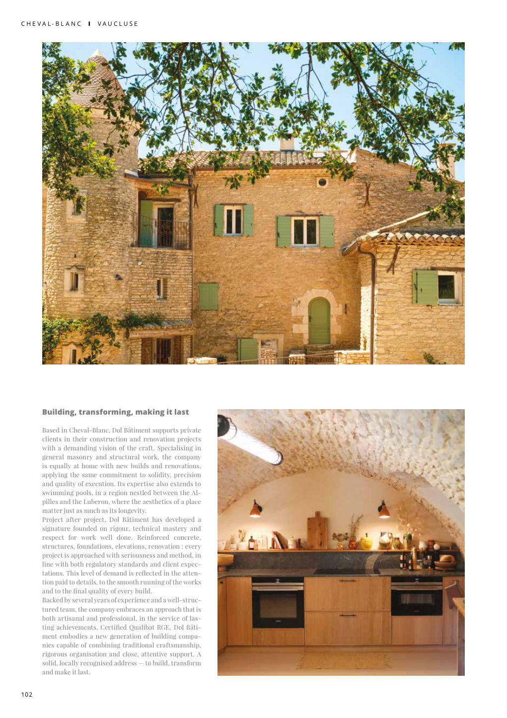 Building, transforming, making it last Based in Cheval-Blanc, Dol Bâtiment supports private clients in their construction and renovation projects — Eden Summer 2026, page 102