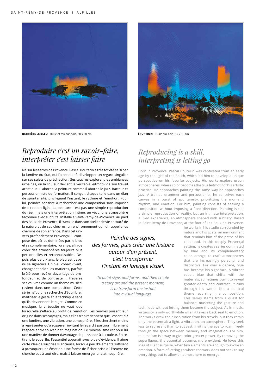 DERRIÈRE LE BLEU - Huile et feu sur bois, 30 x 30 cm ÉRUPTION – Huile sur bois, 30 x 30 cm Reproduire c'est un savoir-faire, — Eden Summer 2026, page 112